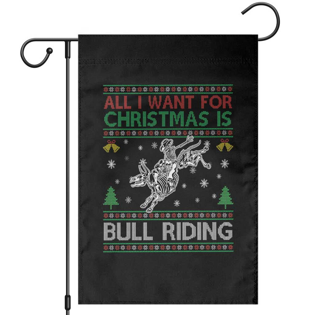 All I Want For Christmas Is Bull Riding Garden Flag Skeleton Cowboy Ugly Sweater Gift TS12 Black Print Your Wear