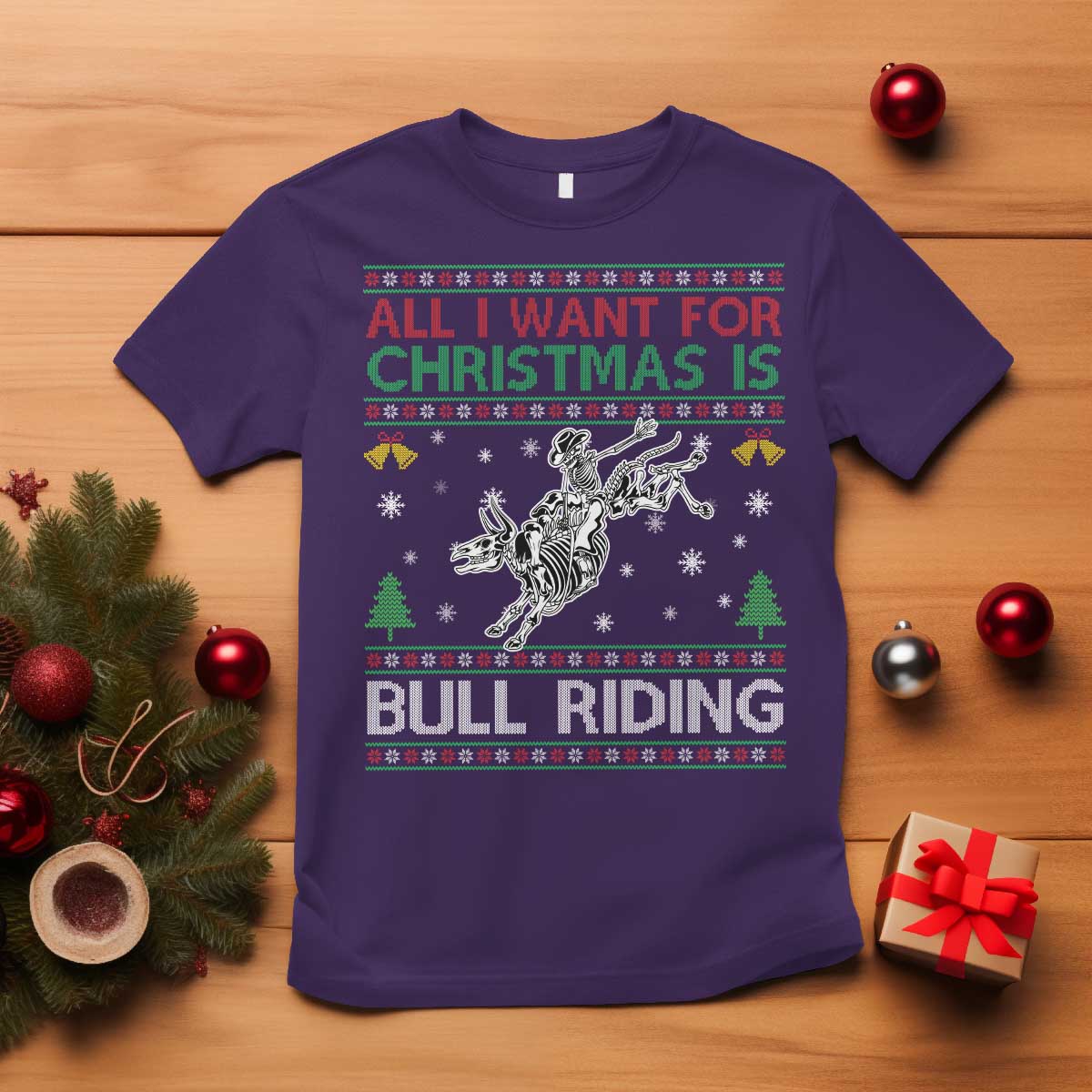 All I Want For Christmas Is Bull Riding T Shirt Skeleton Cowboy Ugly Sweater Gift TS12 Purple Print Your Wear