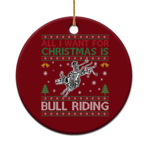 All I Want For Christmas Is Bull Riding Ceramic Ornament Skeleton Cowboy Ugly Sweater Gift TS12 1pc Red Print Your Wear