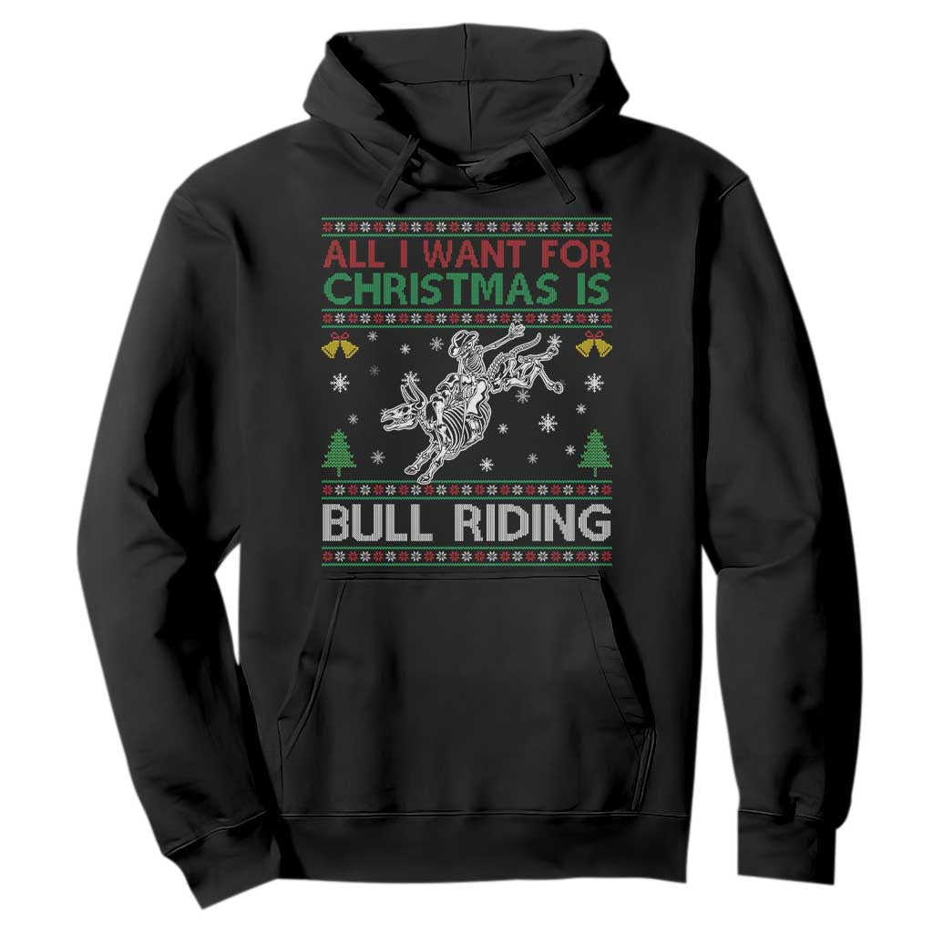 All I Want For Christmas Is Bull Riding Hoodie Skeleton Cowboy Ugly Sweater Gift TS12 Black Print Your Wear