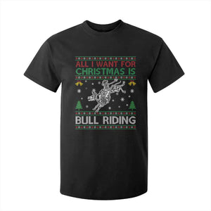 All I Want For Christmas Is Bull Riding T Shirt For Kid Skeleton Cowboy Ugly Sweater Gift TS12 Black Print Your Wear