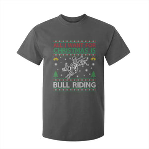 All I Want For Christmas Is Bull Riding T Shirt For Kid Skeleton Cowboy Ugly Sweater Gift TS12 Dark Heather Print Your Wear