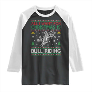 All I Want For Christmas Is Bull Riding Raglan Shirt Skeleton Cowboy Ugly Sweater Gift TS12 Black White Print Your Wear