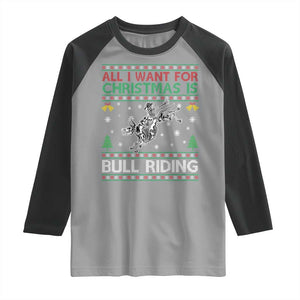 All I Want For Christmas Is Bull Riding Raglan Shirt Skeleton Cowboy Ugly Sweater Gift TS12 Sport Gray Black Print Your Wear