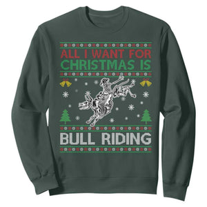 All I Want For Christmas Is Bull Riding Sweatshirt Skeleton Cowboy Ugly Sweater Gift TS12 Dark Forest Green Print Your Wear