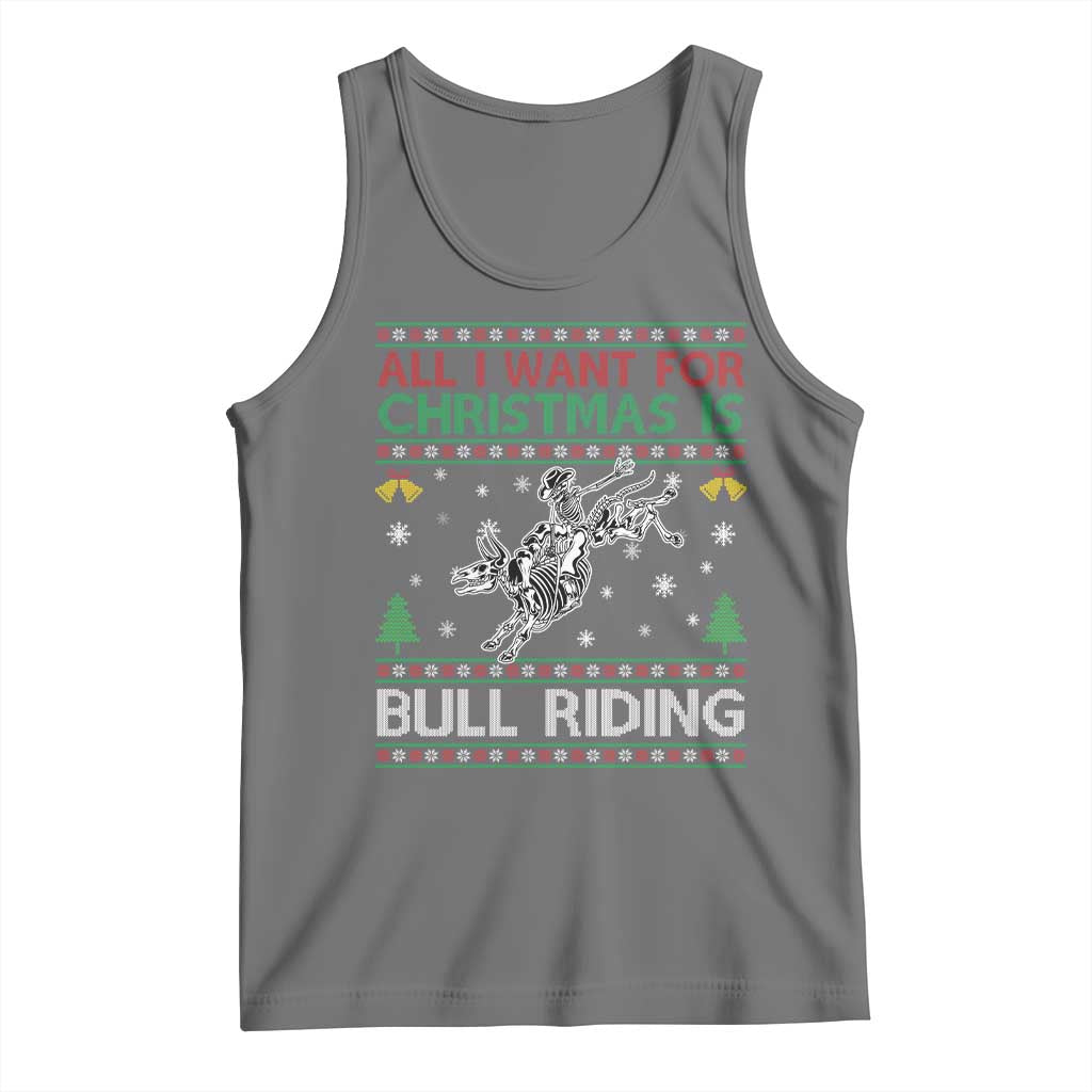 All I Want For Christmas Is Bull Riding Tank Top Skeleton Cowboy Ugly Sweater Gift TS12 Black Heather Print Your Wear