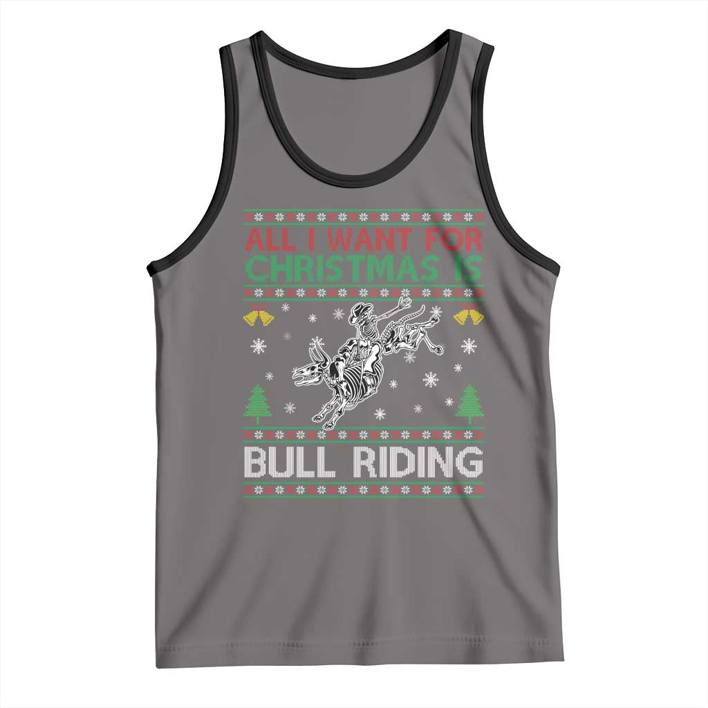 All I Want For Christmas Is Bull Riding Tank Top Skeleton Cowboy Ugly Sweater Gift TS12 Deep Heather Black Print Your Wear