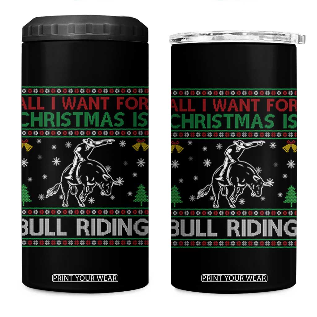 Western Bull Riding All I Want For Christmas Ugly Sweater Gift 4 in 1 Can Cooler Tumbler TS12 One Size: 16 oz Black Print Your Wear