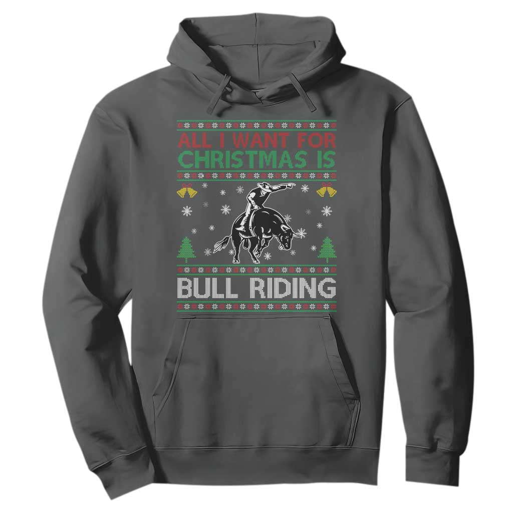 Western Bull Riding All I Want For Christmas Ugly Sweater Gift Hoodie TS12 Dark Heather Print Your Wear
