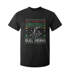 Western Bull Riding All I Want For Christmas Ugly Sweater Gift T Shirt For Kid TS12 Black Print Your Wear