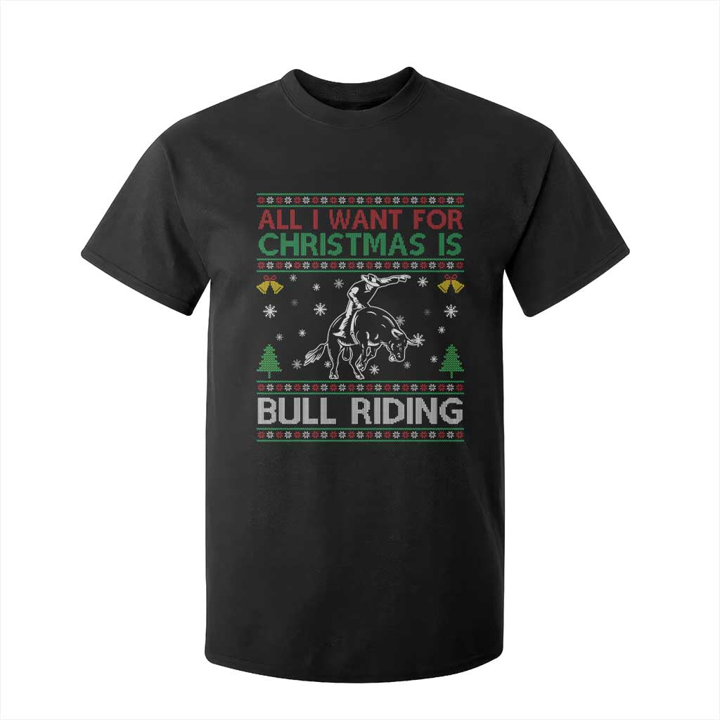 Western Bull Riding All I Want For Christmas Ugly Sweater Gift T Shirt For Kid TS12 Black Print Your Wear