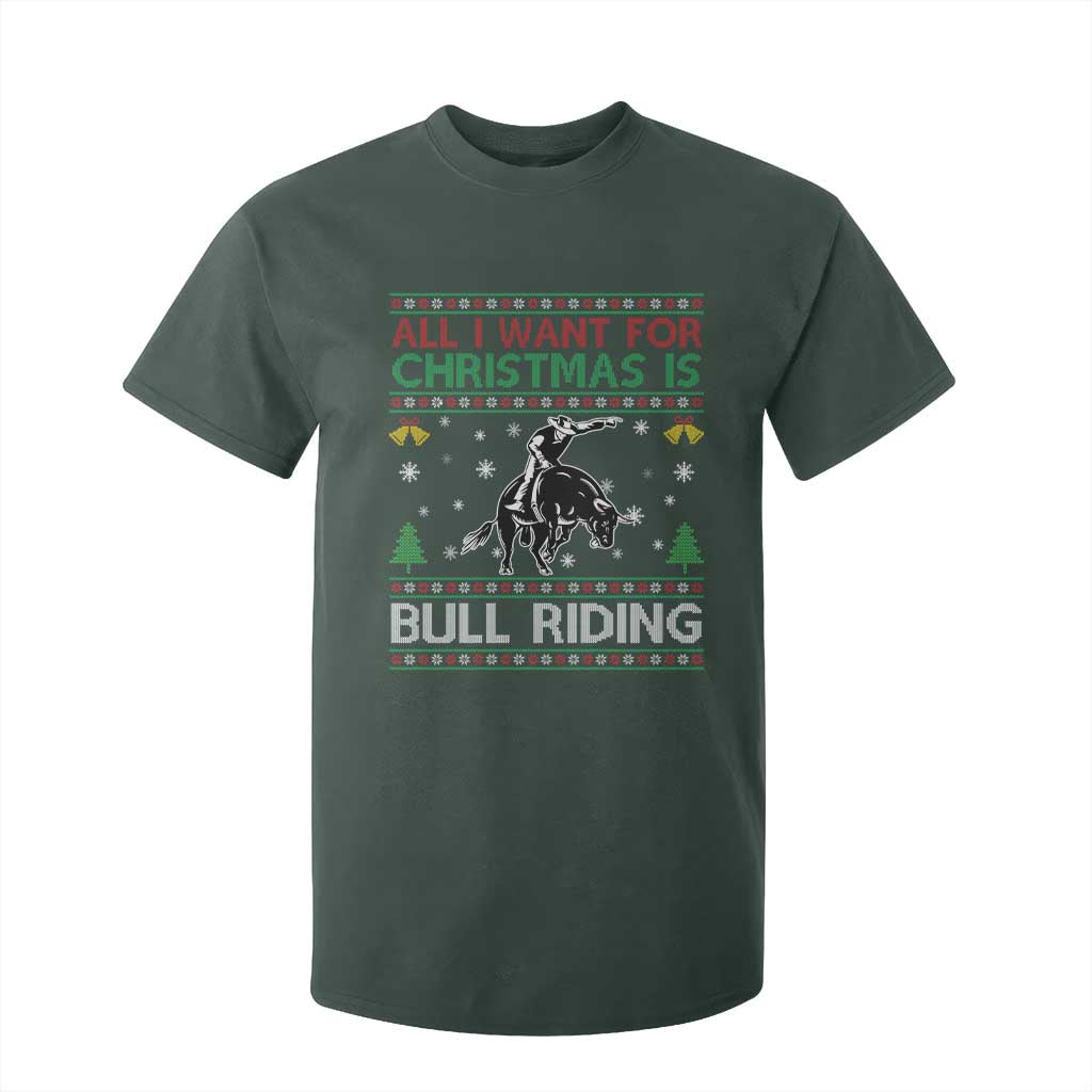 Western Bull Riding All I Want For Christmas Ugly Sweater Gift T Shirt For Kid TS12 Dark Forest Green Print Your Wear