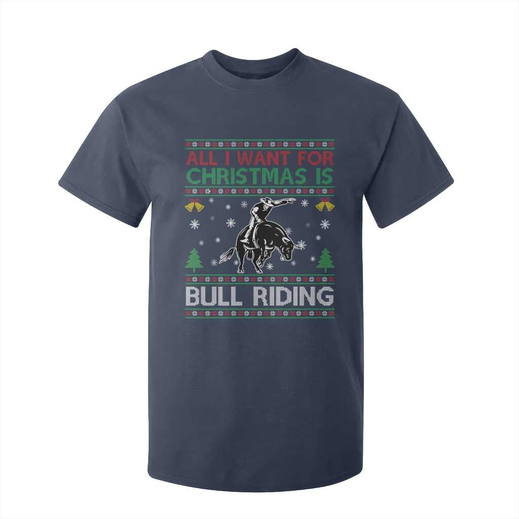 Western Bull Riding All I Want For Christmas Ugly Sweater Gift T Shirt For Kid TS12 Navy Print Your Wear