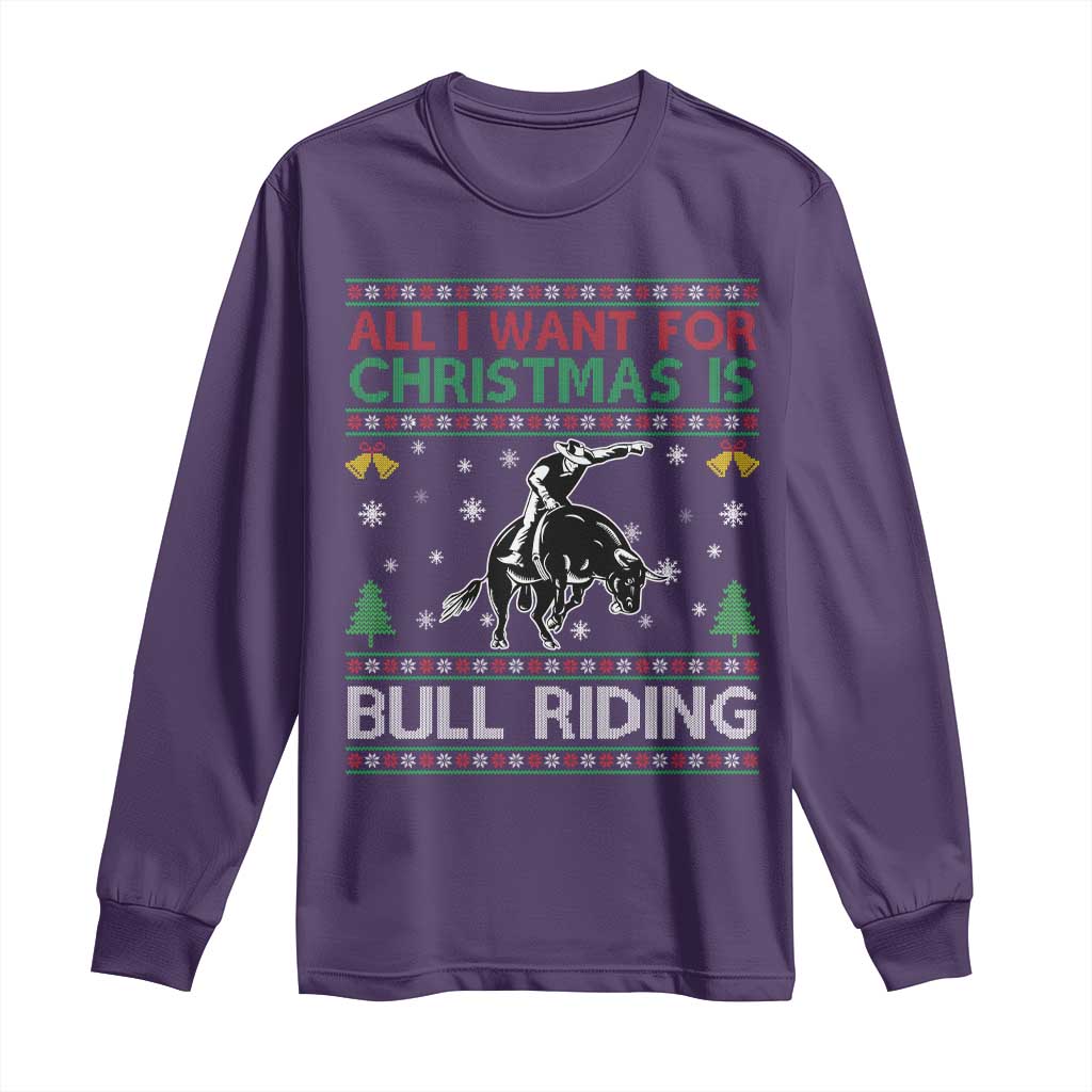 Western Bull Riding All I Want For Christmas Ugly Sweater Gift Long Sleeve Shirt TS12 Purple Print Your Wear