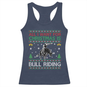 Western Bull Riding All I Want For Christmas Ugly Sweater Gift Racerback Tank Top TS12 Navy Print Your Wear