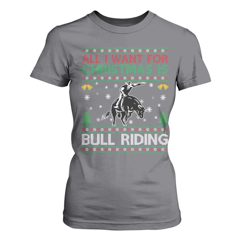 Western Bull Riding All I Want For Christmas Ugly Sweater Gift T Shirt For Women TS12 Charcoal Print Your Wear