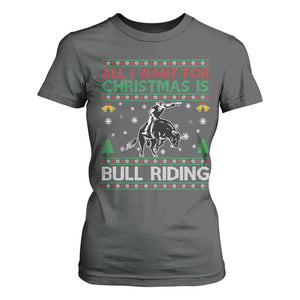 Western Bull Riding All I Want For Christmas Ugly Sweater Gift T Shirt For Women TS12 Dark Heather Print Your Wear
