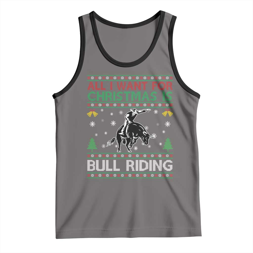Western Bull Riding All I Want For Christmas Ugly Sweater Gift Tank Top TS12 Deep Heather Black Print Your Wear
