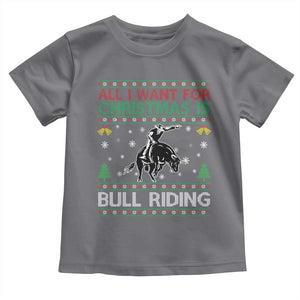Western Bull Riding All I Want For Christmas Ugly Sweater Gift Toddler T Shirt TS12 Charcoal Print Your Wear