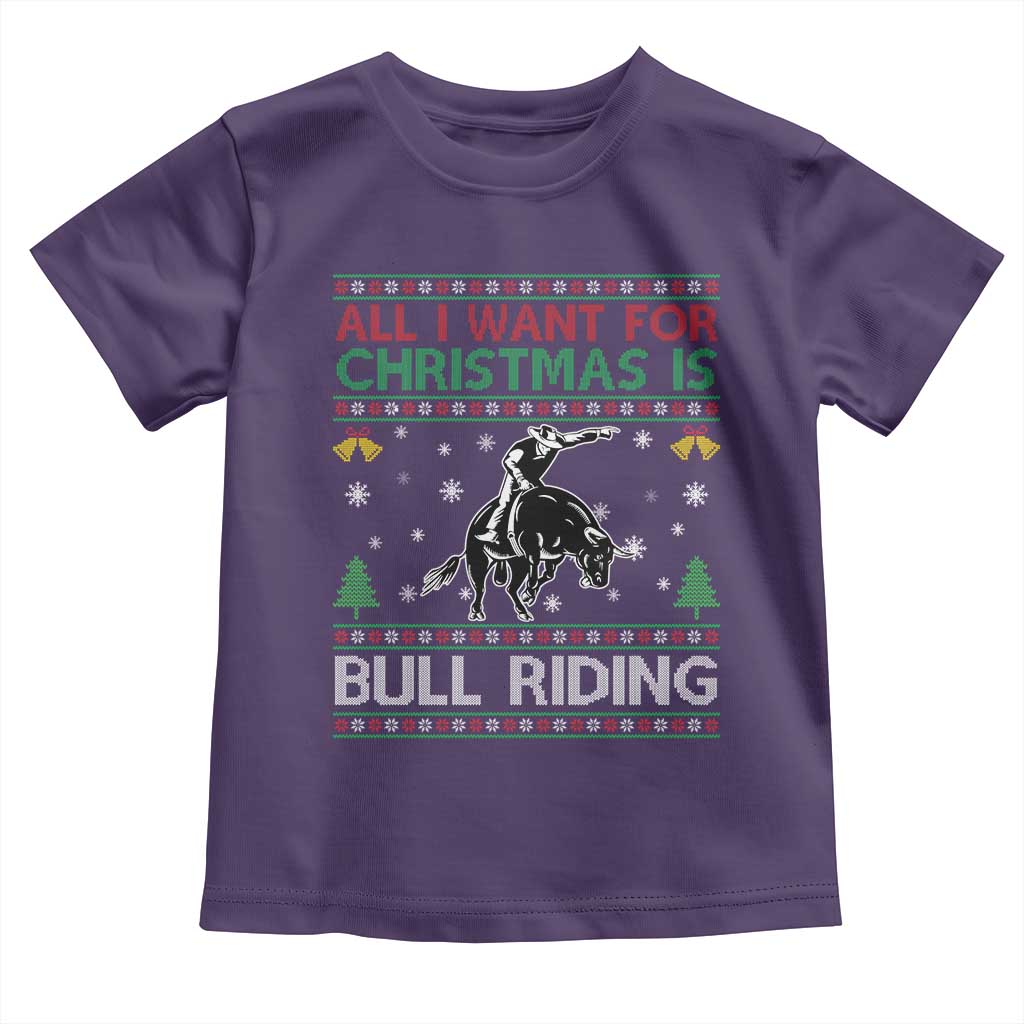 Western Bull Riding All I Want For Christmas Ugly Sweater Gift Toddler T Shirt TS12 Purple Print Your Wear