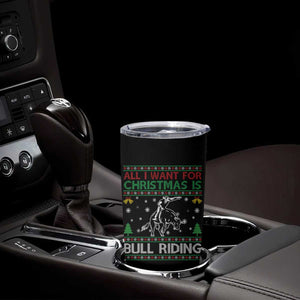 Western Bull Riding All I Want For Christmas Ugly Sweater Gift Tumbler Cup TS12 Print Your Wear
