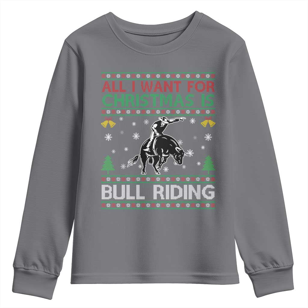 Western Bull Riding All I Want For Christmas Ugly Sweater Gift Youth Sweatshirt TS12 Charcoal Print Your Wear