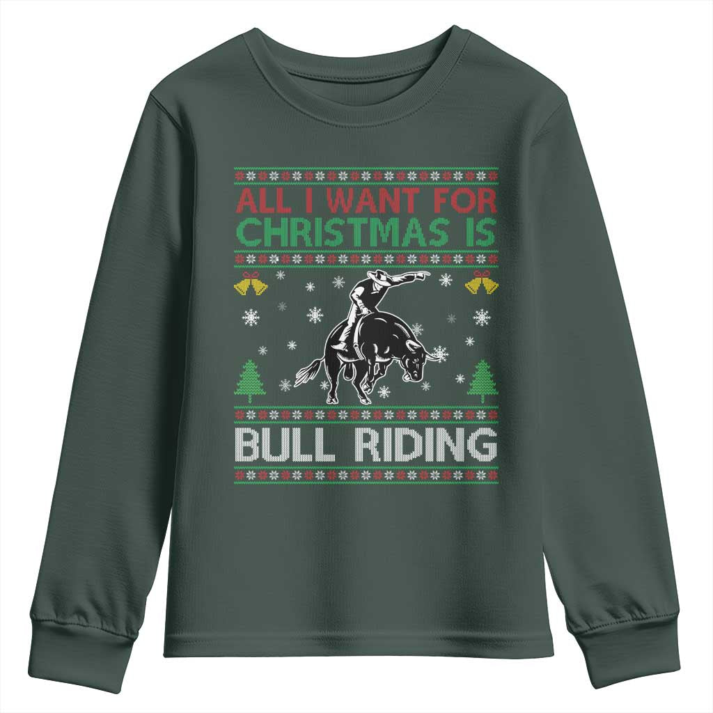 Western Bull Riding All I Want For Christmas Ugly Sweater Gift Youth Sweatshirt TS12 Dark Forest Green Print Your Wear