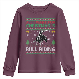 Western Bull Riding All I Want For Christmas Ugly Sweater Gift Youth Sweatshirt TS12 Maroon Print Your Wear