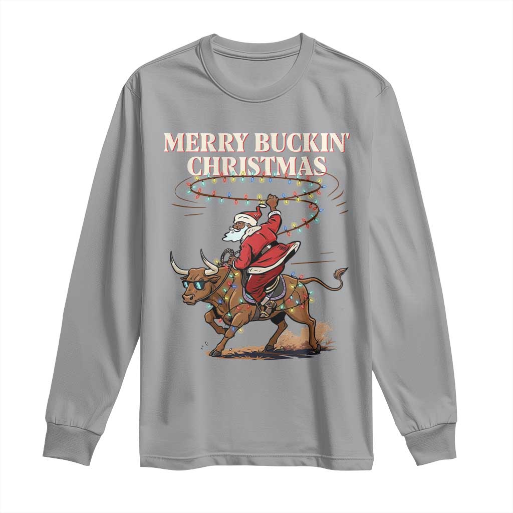 Merry Buckin Christmas Long Sleeve Shirt Black Santa Western Rodeo Gift TS12 Sport Gray Print Your Wear