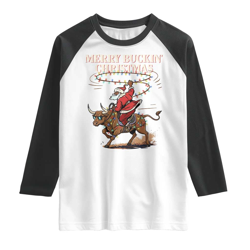 Merry Buckin Christmas Raglan Shirt Black Santa Western Rodeo Gift TS12 White Black Print Your Wear