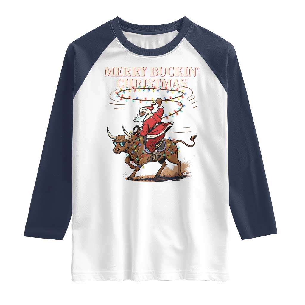 Merry Buckin Christmas Raglan Shirt Black Santa Western Rodeo Gift TS12 White Navy Print Your Wear