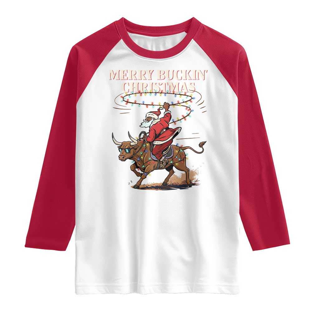 Merry Buckin Christmas Raglan Shirt Black Santa Western Rodeo Gift TS12 White Red Print Your Wear