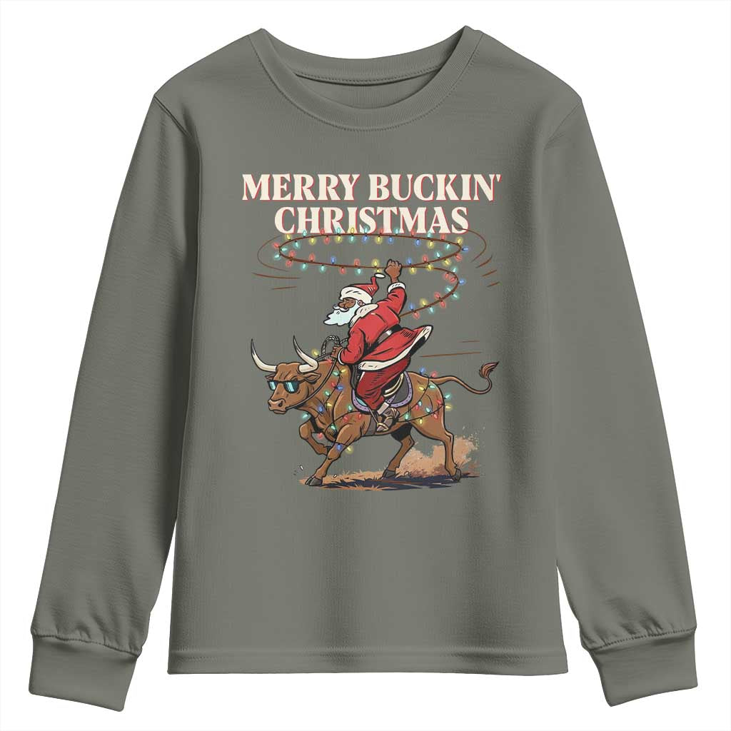 Merry Buckin Christmas Youth Sweatshirt Black Santa Western Rodeo Gift TS12 Military Green Print Your Wear