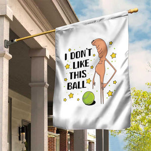Funny Marcus The Worm Tennis Lover Garden Flag I Do Not Like This Ball TS12 Print Your Wear