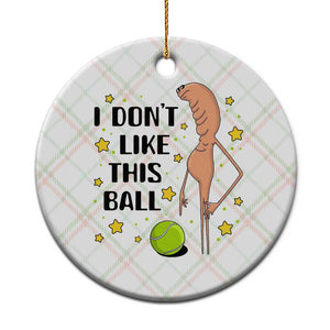 Funny Marcus The Worm Tennis Lover Ceramic Ornament I Do Not Like This Ball TS12 1pc Christmas Plaid Print Your Wear