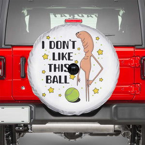 Funny Marcus The Worm Tennis Lover Spare Tire Cover I Do Not Like This Ball TS12 White Print Your Wear