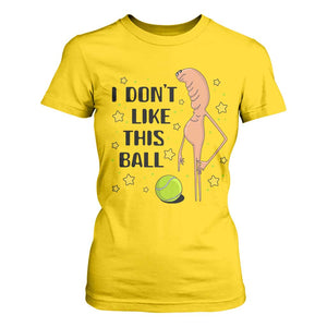 Funny Marcus The Worm Tennis Lover T Shirt For Women I Do Not Like This Ball TS12 Daisy Print Your Wear