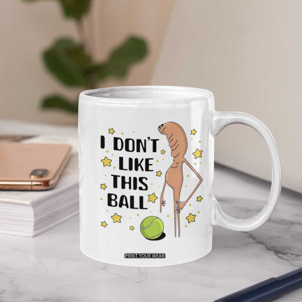 Funny Marcus The Worm Tennis Lover Coffee Mug I Do Not Like This Ball TS12 Print Your Wear