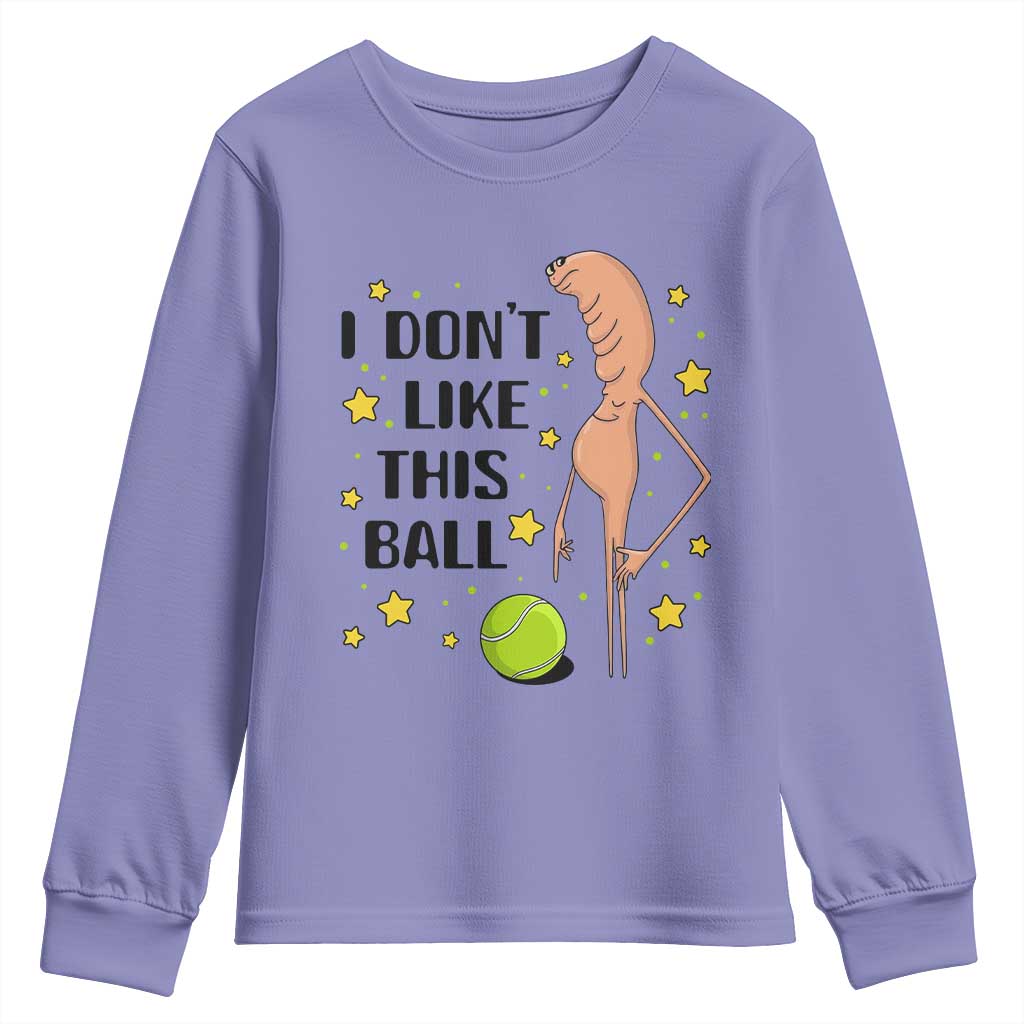 Funny Marcus The Worm Tennis Lover Youth Sweatshirt I Do Not Like This Ball TS12 Violet Print Your Wear