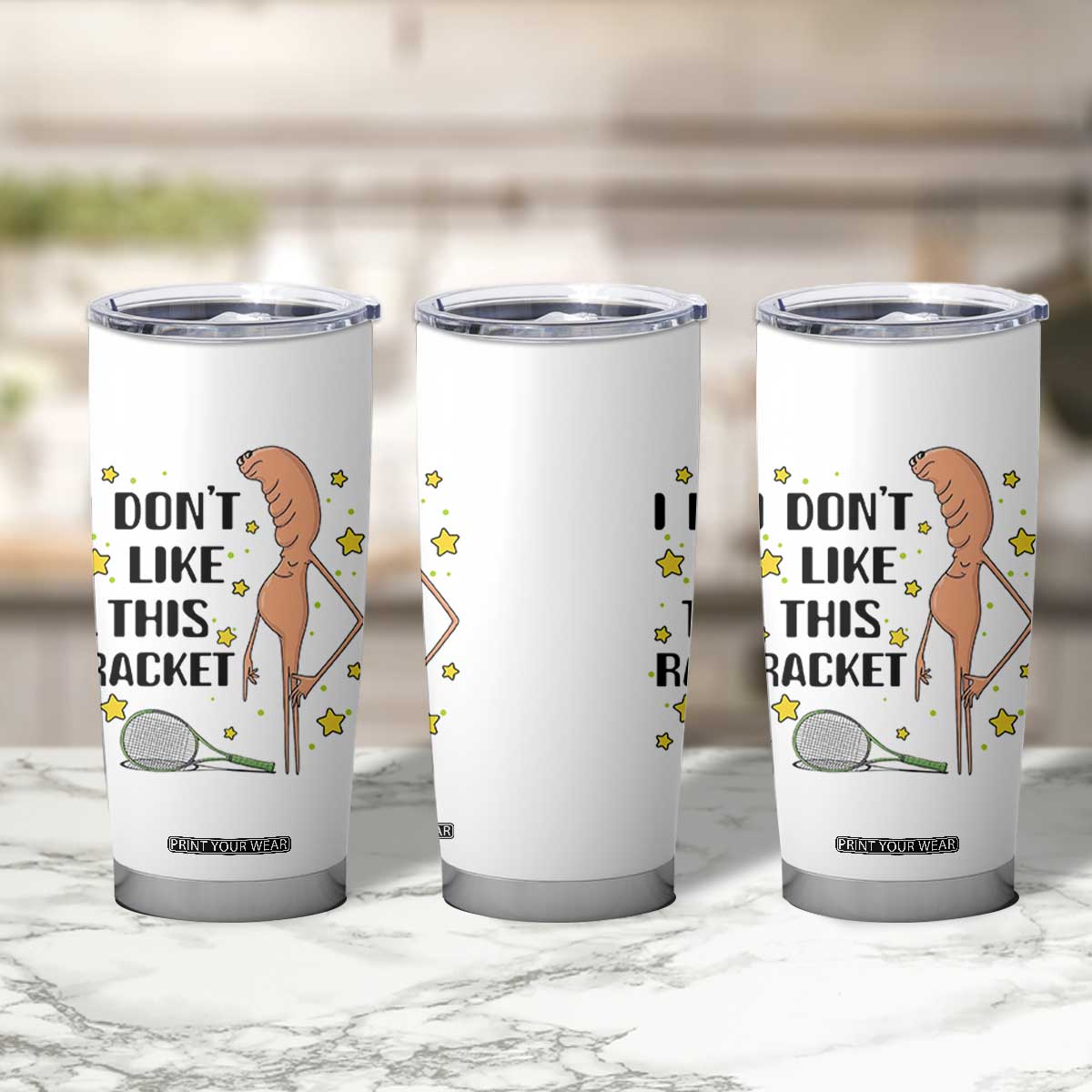 Funny Marcus The Worm Tennis Lover Tumbler Cup I Do Not Like This Racket TS12 Print Your Wear