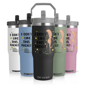 Funny Marcus The Worm Tennis Lover Flip Straw Tumbler I Do Not Like This Racket TS12 Print Your Wear