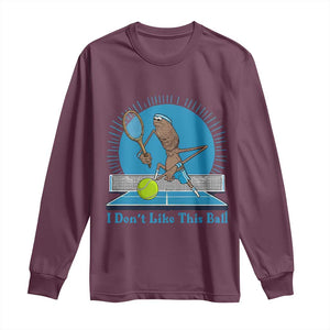 I Do Not Like This Ball Long Sleeve Shirt Funny Marcus The Worm Tennis Meme TS12 Maroon Print Your Wear