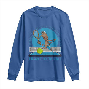 I Do Not Like This Ball Long Sleeve Shirt Funny Marcus The Worm Tennis Meme TS12 Royal Blue Print Your Wear
