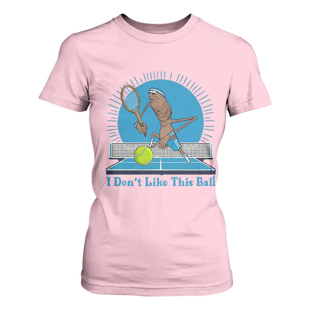 I Do Not Like This Ball T Shirt For Women Funny Marcus The Worm Tennis Meme TS12 Light Pink Print Your Wear