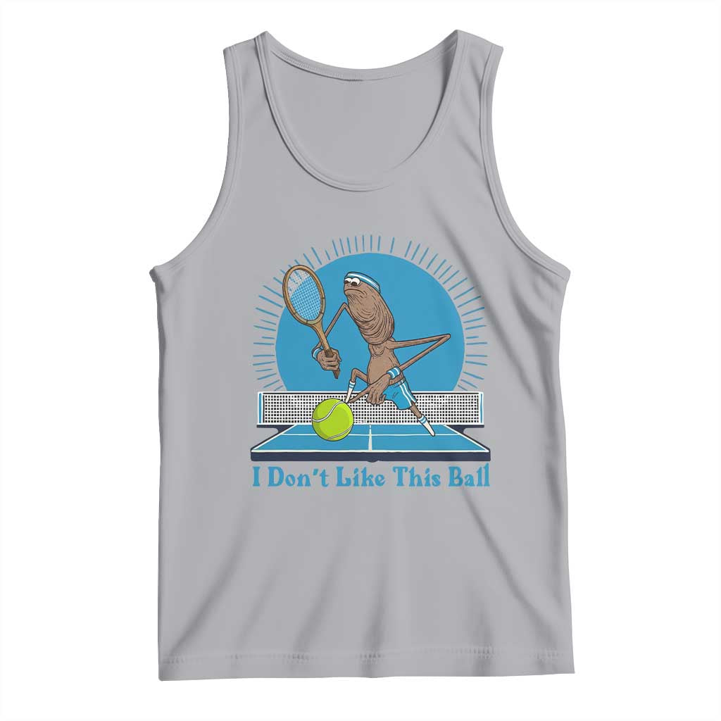 I Do Not Like This Ball Tank Top Funny Marcus The Worm Tennis Meme TS12 Athletic Heather Print Your Wear