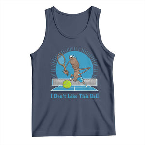 I Do Not Like This Ball Tank Top Funny Marcus The Worm Tennis Meme TS12 Navy Print Your Wear