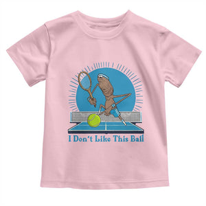 I Do Not Like This Ball Toddler T Shirt Funny Marcus The Worm Tennis Meme TS12 Light Pink Print Your Wear