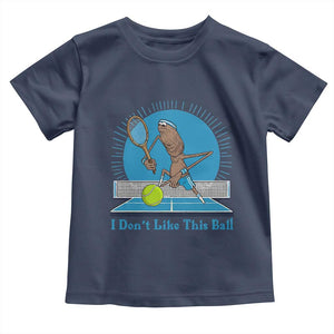 I Do Not Like This Ball Toddler T Shirt Funny Marcus The Worm Tennis Meme TS12 Navy Print Your Wear