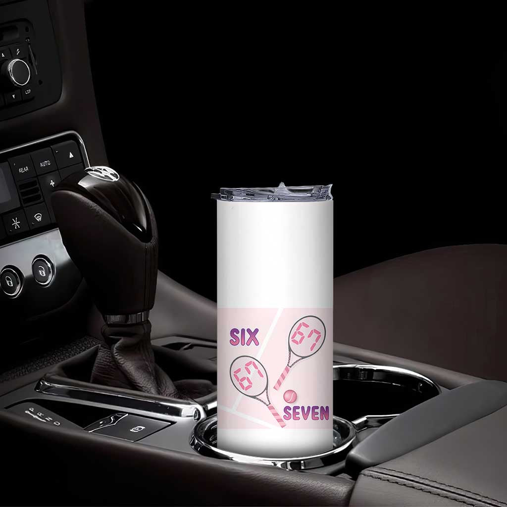 Funny Six Seven Tennis Meme Skinny Tumbler Valentine For Women TS12 Print Your Wear