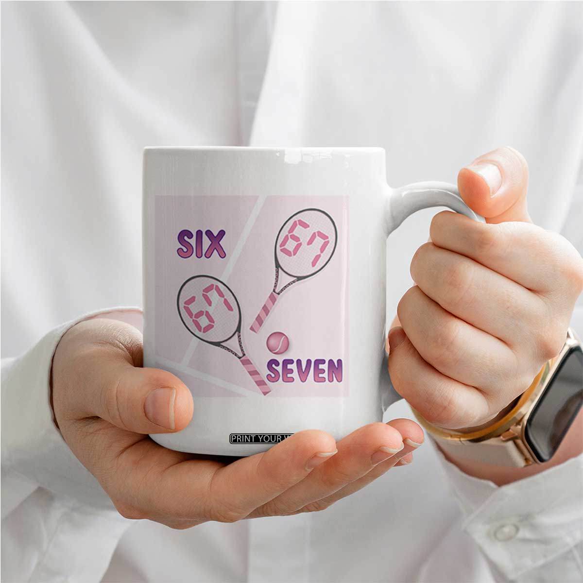 Funny Six Seven Tennis Meme Coffee Mug Valentine For Women TS12 Print Your Wear